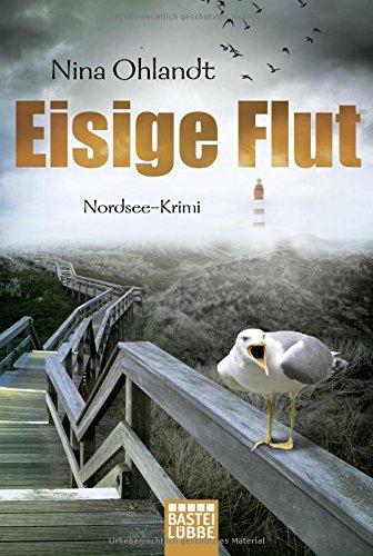 Eisige Flut: Nordsee-Krimi (Hauptkommissar John Benthien, Band 5)