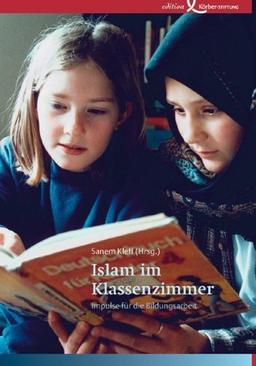 Islam im Klassenzimmer: Impulse für die Bildungsarbeit