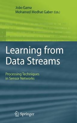 Learning from Data Streams: Processing Techniques in Sensor Networks