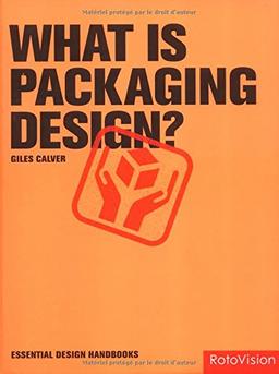 What is Packaging Design (Essential Design Handbooks)