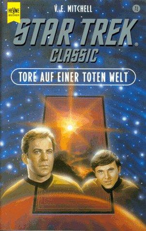 Tore auf einer toten Welt. Star Trek.