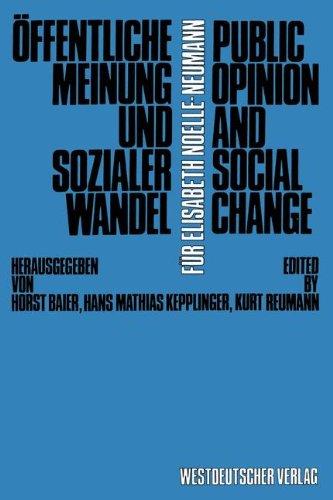 Öffentliche Meinung und sozialer Wandel. Mit Beiträgen in englischer Sprache