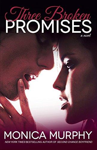 Three Broken Promises: A Novel (One Week Girlfriend Quartet, Band 3)