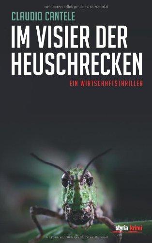 Im Visier der Heuschrecken: Ein Wirtschaftsthriller