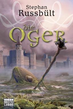 Die Oger: Roman