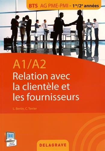 Relation avec la clientèle et les fournisseurs : A1-A2 : BTS AG PME-PMI, 1re-2e années