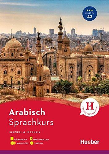 Sprachkurs Arabisch: Schnell & intensiv / Paket: Buch + 4 Audio-CDs + 1 MP3-CD + MP3-Download