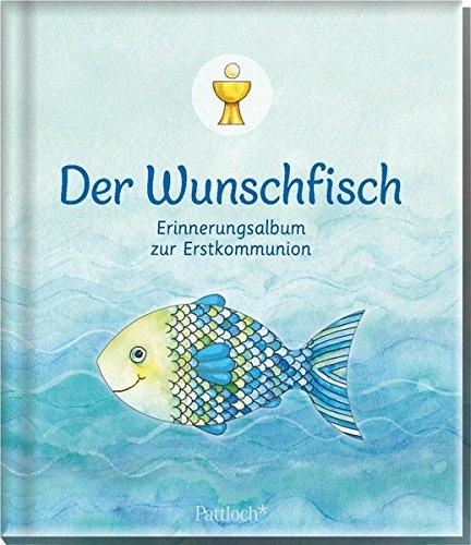 Der Wunschfisch: Erinnerungsalbum zur Erstkommunion