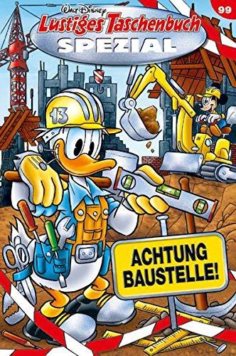 Lustiges Taschenbuch Spezial Band 99: Achtung Baustelle!