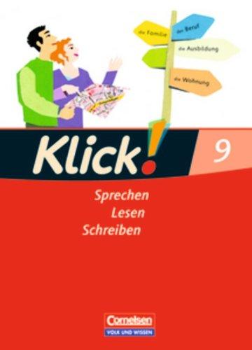 Klick! Deutsch - Östliche Bundesländer und Berlin: 9. Schuljahr - Sprechen, Lesen, Schreiben: Schülerbuch