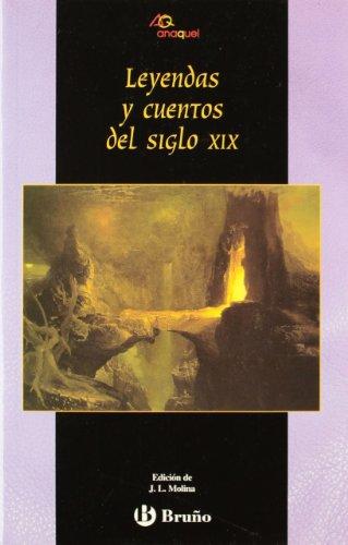 Cuentos y leyendas del siglo XIX (Castellano - Juvenil - Anaquel)