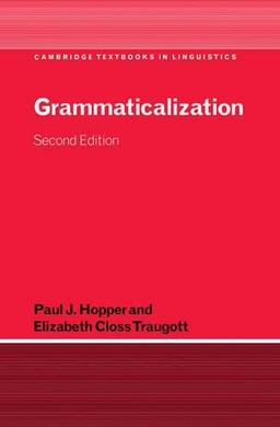 Grammaticalization (Cambridge Textbooks in Linguistics)