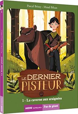 Le dernier pisteur. Vol. 1. La caverne aux araignées