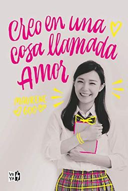 Creo en una cosa llamada amor (VRYA, Band 1)