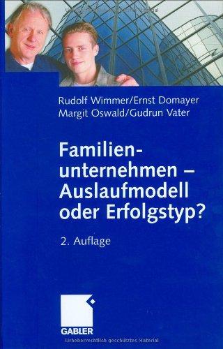 Familienunternehmen  -  Auslaufmodell oder Erfolgstyp?