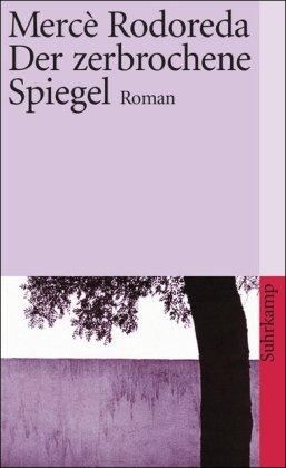 Der zerbrochene Spiegel: Roman (suhrkamp taschenbuch)