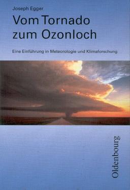 Vom Tornado zum Ozonloch