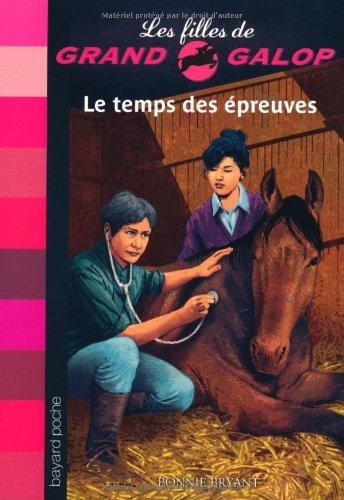 Les filles de Grand Galop. Vol. 22. Le temps des épreuves