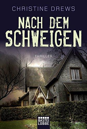 Nach dem Schweigen: Thriller