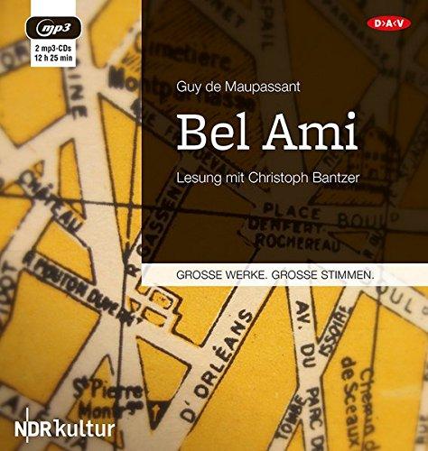 Bel Ami: Ungekürzte Lesung mit Christoph Bantzer (2 mp3-CDs)