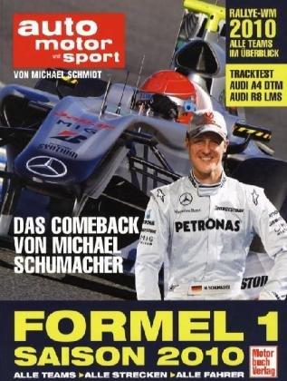 auto motor und sport Formel 1 - Saison 2010: Alle Teams . Alle Strecken . Alle Fahrer . Die neuen Regeln 2010