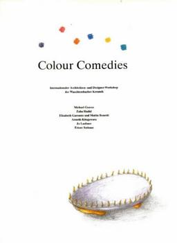 Colour Comedies: Internationaler Architekten- und Designer-Workshop der Waechtersbacher Keramik