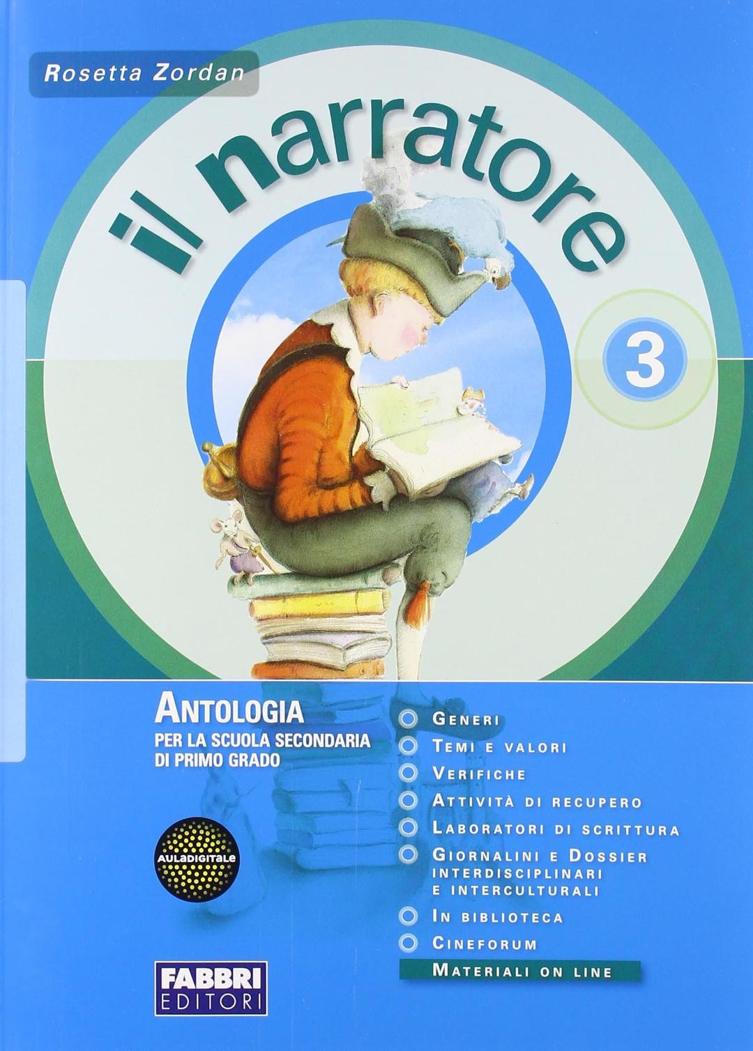 Il narratore. Laboratori e progetti. Per la Scuola media. Con espansione online (Vol. 3)