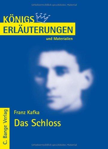 Königs Erläuterungen und Materialien, Bd.455, Das Schloss