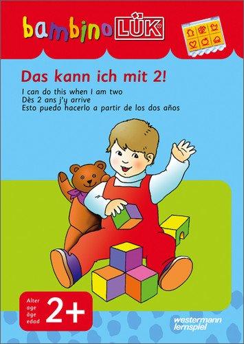 bambinoLÜK-System: bambinoLÜK: Das kann ich mit 2!: Einfachste Übungen für Kinder ab 2 Jahren: Brainteasers for Kids 2 / Casse-tetes pur enfants 2 / Recompecabzas para ninos 2