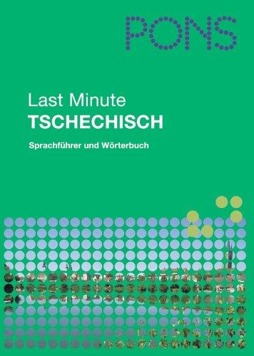 PONS Last Minute Sprachführer Tschechisch: Sprachführer und Wörterbuch