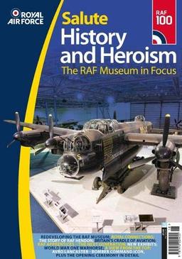 RAF Salute: The RAF Museums in Focus