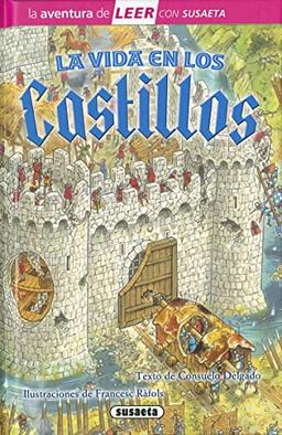 La vida en los castillos (La aventura de LEER con Susaeta - nivel 3)