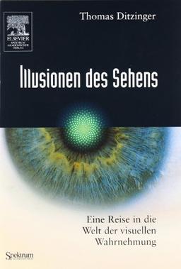 Illusionen des Sehens: Eine Reise in die Welt der visuellen Wahrnehmung