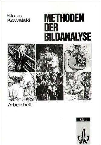 Thema Kunst. Arbeitshefte Kunst für die Sekundarstufe II: Arbeitshefte Kunst für die Sekundarstufe II, Methoden der Bildanalyse