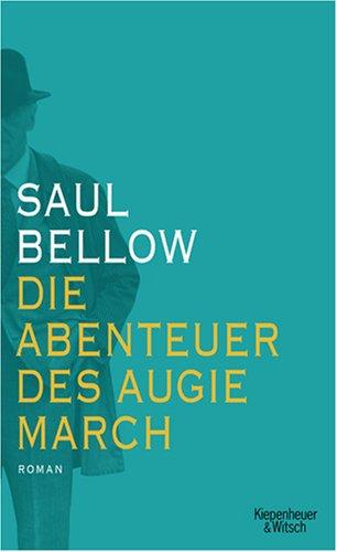 Die Abenteuer des Augie March: Roman