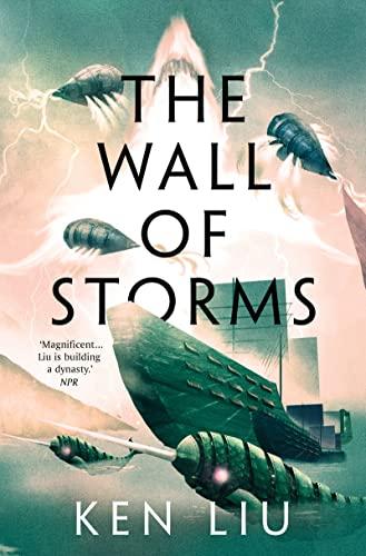 The Wall of Storms (The Dandelion Dynasty, Band 2)