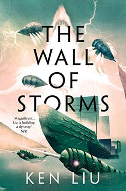 The Wall of Storms (The Dandelion Dynasty, Band 2)