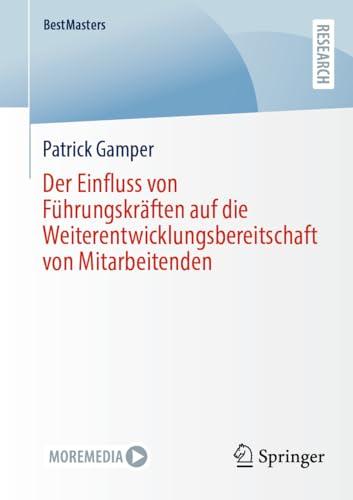 Der Einfluss von Führungskräften auf die Weiterentwicklungsbereitschaft von Mitarbeitenden (BestMasters)