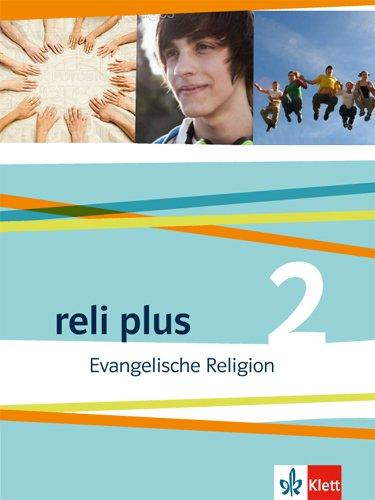 reli plus / Schülerbuch 7./8. Schuljahr: Evangelische Religion