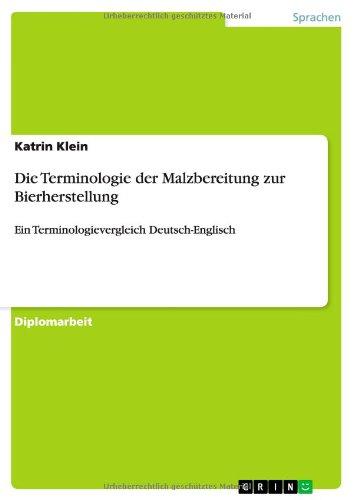 Die Terminologie der Malzbereitung zur Bierherstellung: Ein Terminologievergleich Deutsch-Englisch