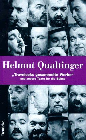 Werkausgabe, 5 Bde., Bd.3, 'Travniceks gesammelte Werke' und andere Texte für die Bühne