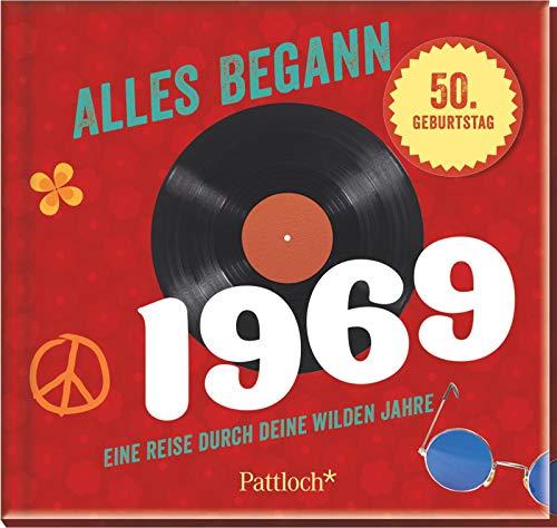 Alles begann 1969: Eine Reise durch deine wilden Jahre