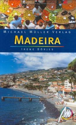 Madeira: Reisehandbuch mit vielen praktischen Tipps