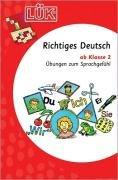 LÜK: Richtiges Deutsch 2: Übungen zum Sprachgefühl ab Klasse 2: HEFT 2