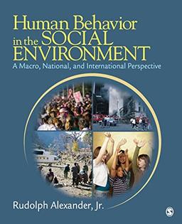 Human Behavior in the Social Environment: A Macro, National, and International Perspective