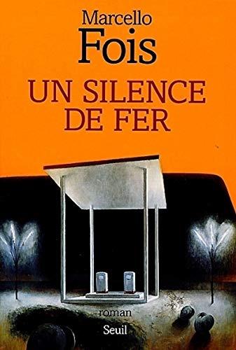 Un silence de fer