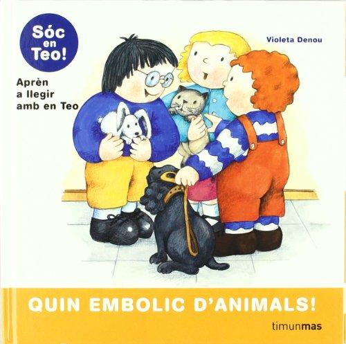 Quin embolic d'animals! (Hola, sóc en Teo!)