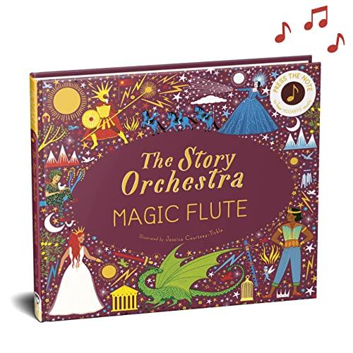 Story Orchestra: The Magic Flute: Press the note to hear Mozart's music (The Story Orchestra, Band 6)