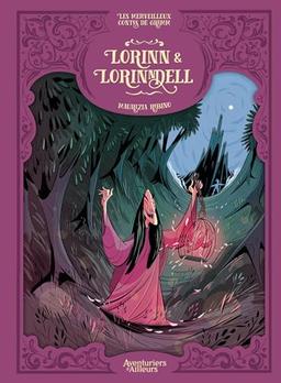 Merveilleux Contes de Grimm (Les) : Lorinn et Lorinndell