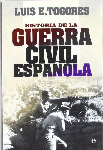 Historia de la Guerra Civil española (Historia Del Siglo Xx)